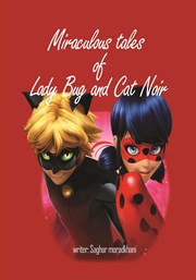 دانلود کتاب Miraculous tales of Lady Bug and Cat Noir