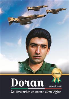 دانلود کتاب La biographie de martyr pilote Abbas Doran (زندگینامه خلبان شهید عباس دوران)